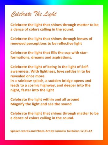 Celebrate the Light Poem by Carmela_Tal_Baron/ Winter Solstice 21-12-12
