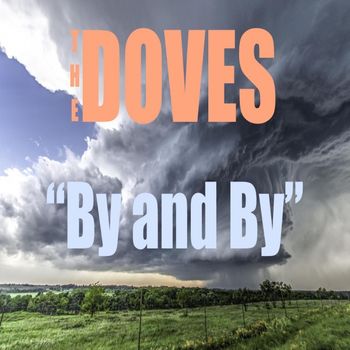The_Doves_By_and_By_cover2_14x14_copy

