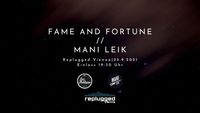Fame and Fortune // Mani Leik