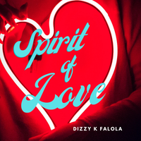 Spirit of Love by Dizzy K Falola