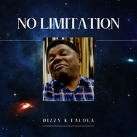 No Limitation by Dizzy K Falola