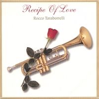 Recipe of Love by Rocco Taraborrelli