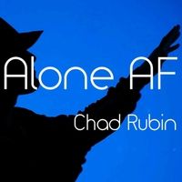 Alone AF by Chad Rubin