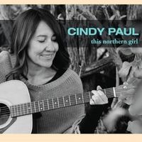 This Northern Girl by Cindy Paul
