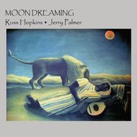 Moon Dreaming  by Russ Hopkins & Jerry Palmer