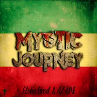 Mystic Journey - Single by Elisha Israel & AZ-ONE