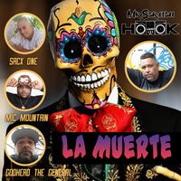 La Muerte feat Sacx One, Mic Mountain & godHead the General by Mr Scratch Hook