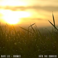 Into the Sunrise by Dave Lee & Dormee
