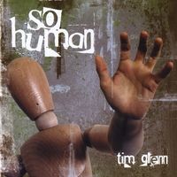 So Human by Tim Glenn