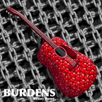 Burdens by Benny Rowe