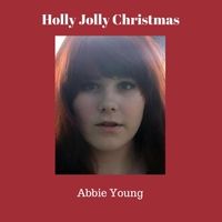 Holly Jolly Christmas by Abbie Young