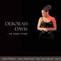No Ways Tired by Deborah Davis