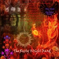 This, That & the Other Thing by Rusty Wright Band