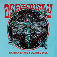 Dragonfly  by Nathan Bryce & Loaded Dice