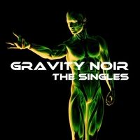 The Singles by Gravity Noir
