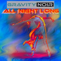 All Night Long (EP) by Gravity Noir
