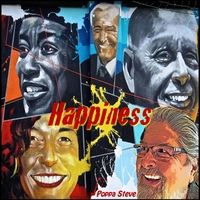 Happiness by Poppa Steve