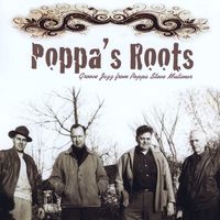 Poppa's Roots by Poppa Steve