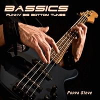 Bassics by Poppa Steve