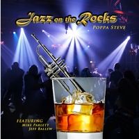 Jazz On The Rocks by Poppa Steve