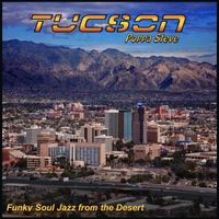 Tucson by Poppa Steve