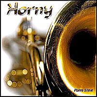 Horny by Poppa Steve