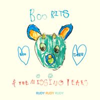 Rudy Rudy Rudy by Boo Rits & The Missing Years