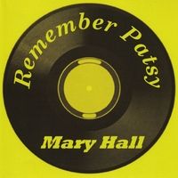 Remember Patsy by Mary Hall