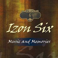 Music and Memories by Izon Six