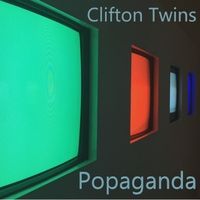 Popaganda by Clifton Twins