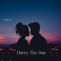 Hurry the Sun by Station16