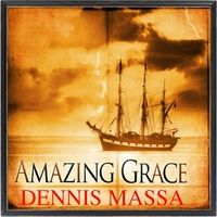Amazing Grace by Dennis Massa