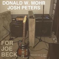 For Joe Beck by Donald W. Mohr & Josh Peters