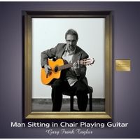 Man Sitting in Chair Playing Guitar by Gary Frank Taylor