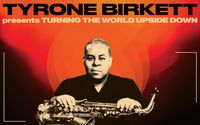 Tyrone Birkett - Turning the World Upside Down