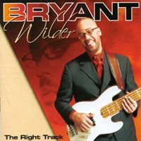 The Right Track by Bryant Wilder