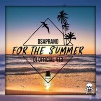 For the Summer by D Saprano