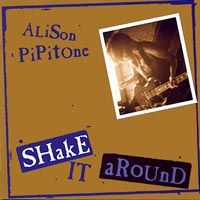 Shake It Around by Alison Pipitone