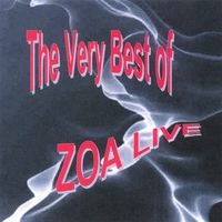 The Very Best of Zoa Live by Zoa