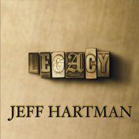 Legacy by Jeff Hartman