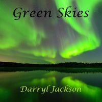 Green Skies (Audio) by Darryl Jackson