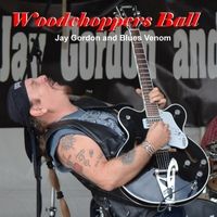 Woodchoppers Ball by Jay Gordon & Blues Venom