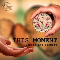 This Moment by Cabela and Schmitt