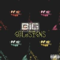 Goldsigns (Remastered) by Bigmoneybrezzy