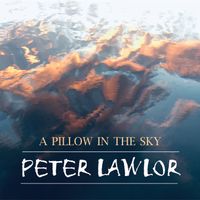 A Pillow In The Sky by Peter Lawlor