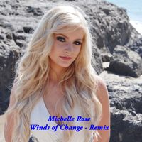 Winds of Change (Re-Mix) by Michelle Rose