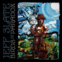 Birds of Paradox (Deluxe Version) by Jeff Slate
