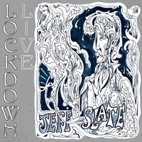 Lockdown Live by Jeff Slate