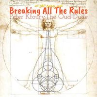 Breaking All The Rules by Peter Kfoury 