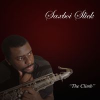 The Climb by Saxboi Slick